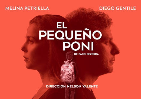 Teatro: «El pequeño poni», de Paco&nbsp;Bezerra.