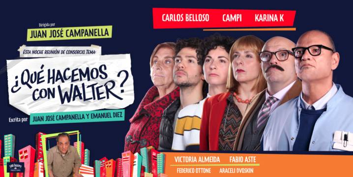 Teatro: «¿Qué hacemos con Walter?», de Juan José Campanella y Emanuel&nbsp;Diez