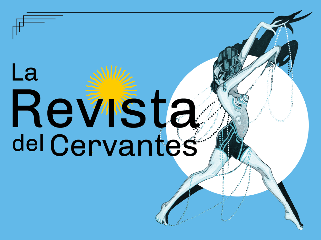 «La revista del Cervantes», con dirección general y puesta en escena de Pablo&nbsp;Maritano.