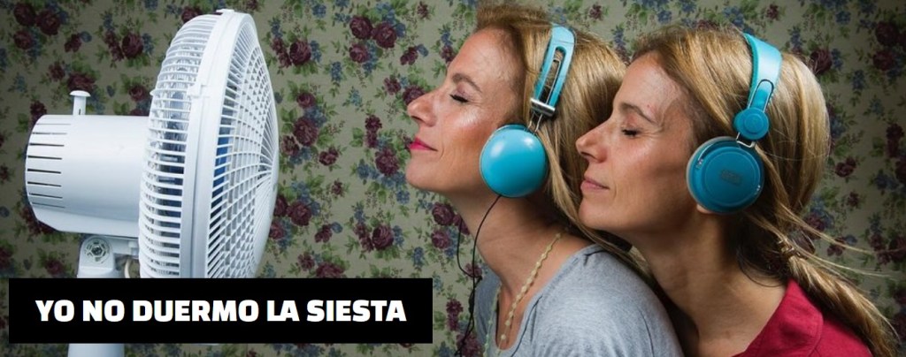 Yo no duermo la siesta, de y por Paula y María&nbsp;Marull